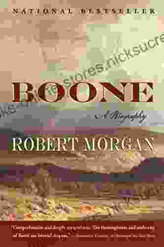 Boone: A Biography Robert Morgan