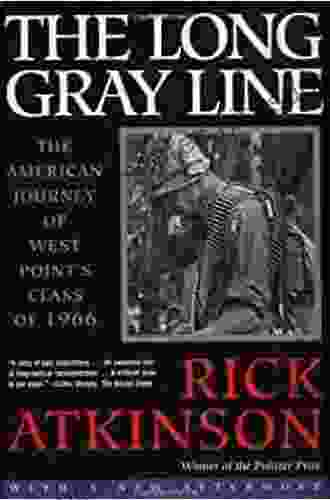 The Long Gray Line: The American Journey of West Point s Class of 1966