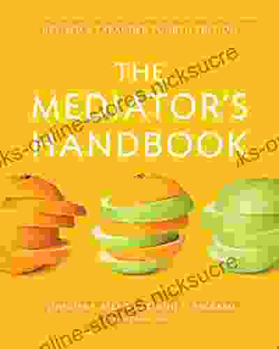 The Mediator s Handbook: Revised Expanded fourth edition