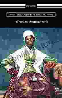 The Narrative Of Sojourner Truth