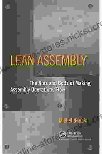 Lean Assembly: The Nuts And Bolts Of Making Assembly Operations Flow