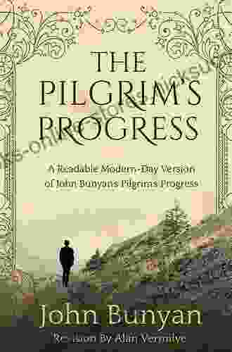 The Pilgrim s Progress (Illustrated) John Bunyan