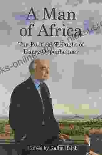 A Man of Africa: The Political Thought of Harry Oppenheimer