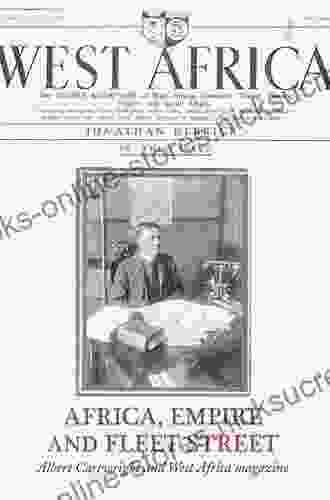 Africa Empire and Fleet Street: Albert Cartwright and West Africa Magazine