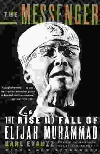 The Messenger: The Rise And Fall Of Elijah Muhammad