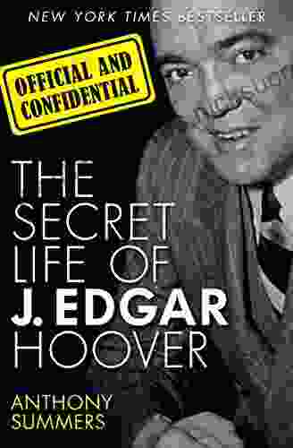 Official and Confidential: The Secret Life of J Edgar Hoover