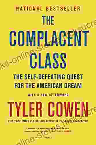 The Complacent Class: The Self Defeating Quest For The American Dream