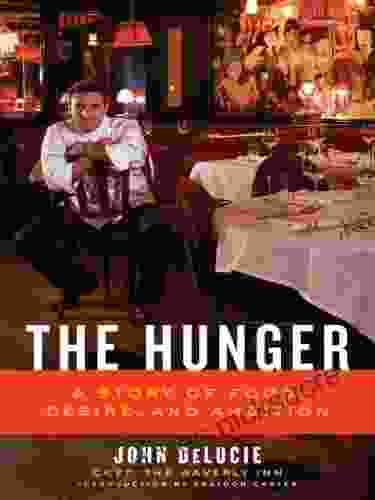 The Hunger: A Story of Food Desire and Ambition