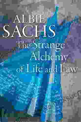 The Strange Alchemy of Life and Law