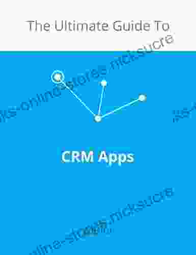 The Ultimate Guide To CRM Apps (Zapier App Guides 1)