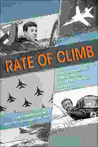 Rate of Climb: Thrilling Personal Reminiscences from a Fighter Pilot and Leader