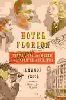 Hotel Florida: Truth Love and Death in the Spanish Civil War