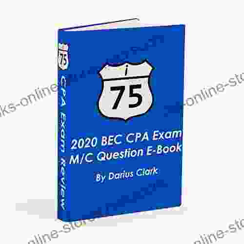 I 75 2024 CPA Exam BEC M/C Question Book: 75 Must Know Questions For The 2024 BEC Exam (plus A Few Bonus Questions )