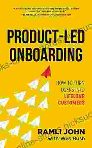 Product Led Onboarding: How To Turn New Users Into Lifelong Customers (Product Led Growth 2)