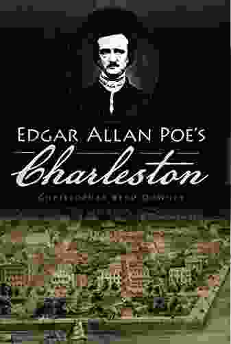 Edgar Allan Poe s Charleston Christopher Byrd Downey