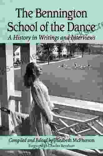 The Bennington School of the Dance: A History in Writings and Interviews