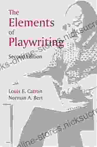 The Elements of Playwriting Norman A Bert