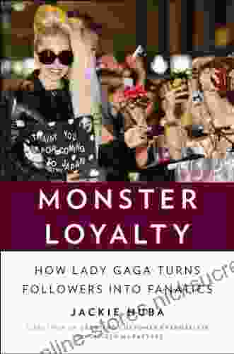 Monster Loyalty: How Lady Gaga Turns Followers Into Fanatics