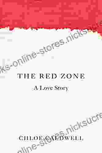 The Red Zone: A Love Story