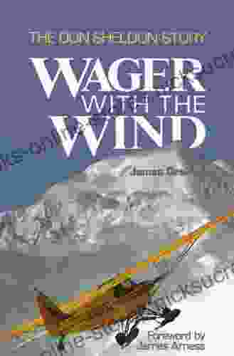 Wager with the Wind: The Don Sheldon Story