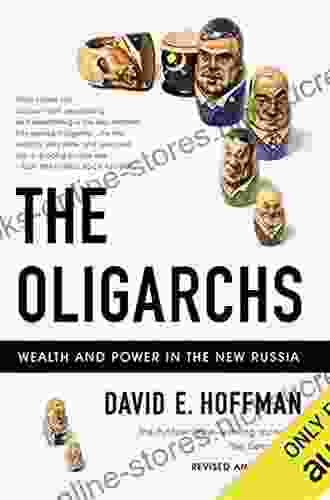 The Oligarchs: Wealth And Power In The New Russia