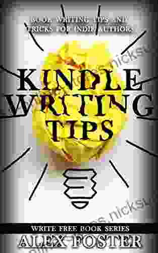 Writing Tips: Writing Tips and Tricks for Indie Authors Write Free