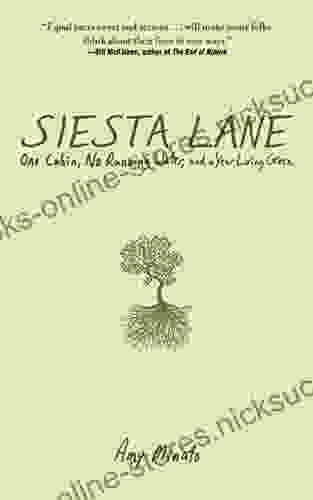 Siesta Lane: A Year Unplugged Or The Good Intentions Of Ten People Two Cats One Old Dog Eight Acres One Telephone Three Cars And Twenty Miles To The Nearest Town