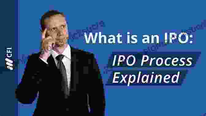 A Diagram Illustrating The Process Of An Initial Public Offering (IPO) Investing 101: From Stocks And Bonds To ETFs And IPOs An Essential Primer On Building A Profitable Portfolio (Adams 101)