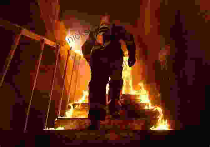 A Firefighter In Full Gear, Charging Into A Burning Building Out Of Line: A Life Of Playing With Fire