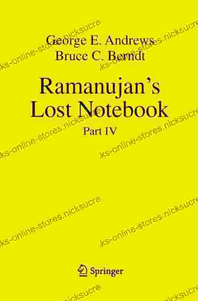 An Image Of The Cover Of Ramanujan's Lost Notebook Part IV Ramanujan S Lost Notebook: Part IV