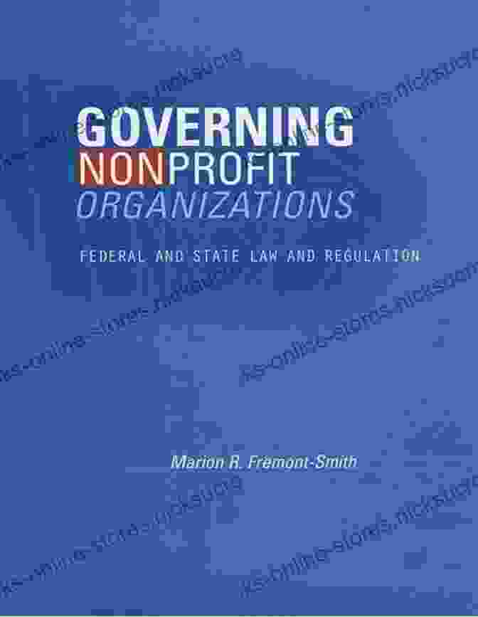 Book Cover Of Governing Boards And Nonprofit Organizations Understanding And Managing Public Organizations (Essential Texts For Nonprofit And Public Leadership And Management)