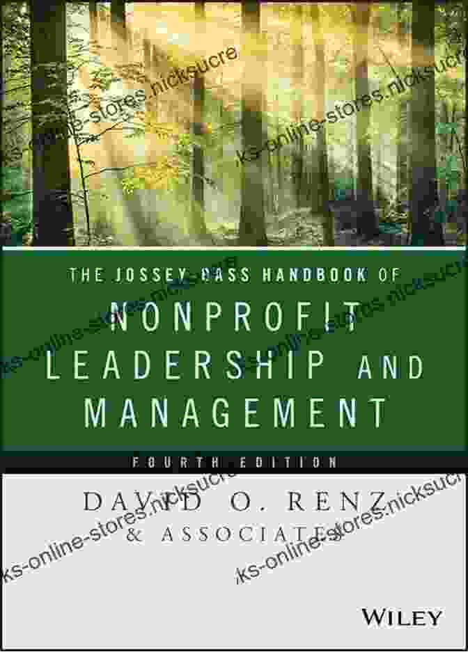 Book Cover Of The Jossey Bass Handbook Of Nonprofit Leadership And Management Understanding And Managing Public Organizations (Essential Texts For Nonprofit And Public Leadership And Management)