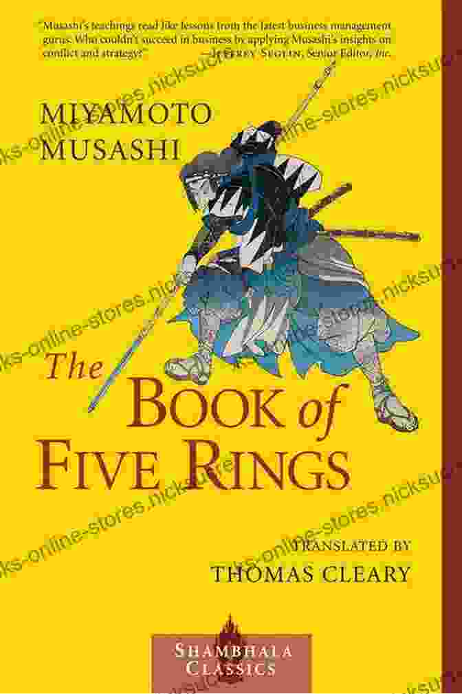 The Book Of Five Rings By Miyamoto Musashi The Real Musashi III: A Miscellany (The Real Musashi: Origins Of A Legend 3)